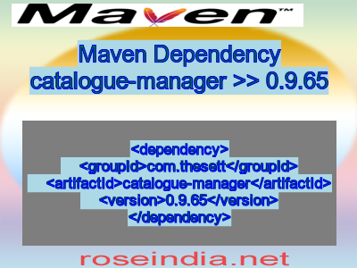 Maven dependency of catalogue-manager version 0.9.65