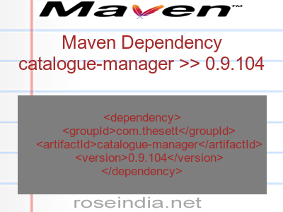 Maven dependency of catalogue-manager version 0.9.104