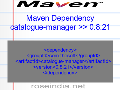 Maven dependency of catalogue-manager version 0.8.21