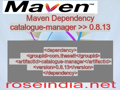 Maven dependency of catalogue-manager version 0.8.13