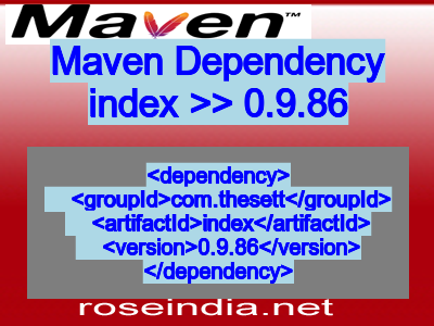 Maven dependency of index version 0.9.86