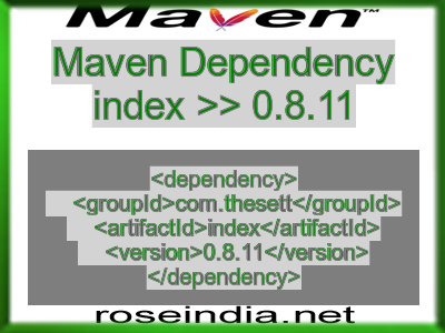 Maven dependency of index version 0.8.11