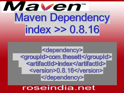 Maven dependency of index version 0.8.16