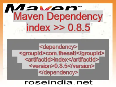 Maven dependency of index version 0.8.5
