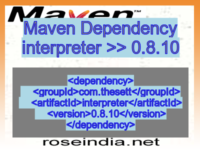 Maven dependency of interpreter version 0.8.10