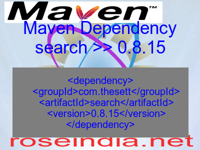 Maven dependency of search version 0.8.15