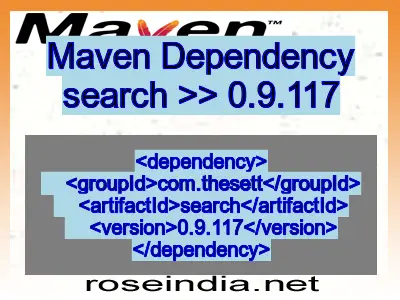 Maven dependency of search version 0.9.117
