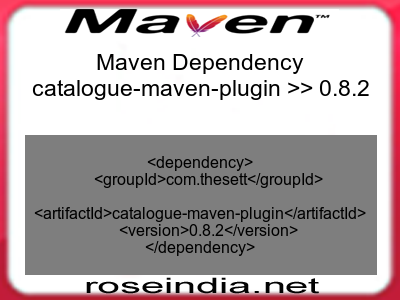 Maven dependency of catalogue-maven-plugin version 0.8.2
