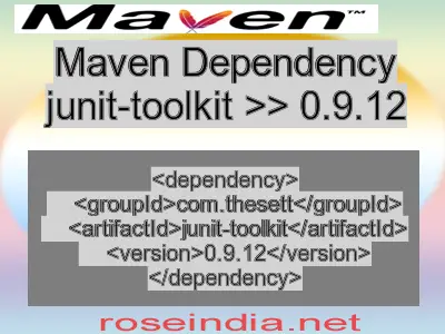 Maven dependency of junit-toolkit version 0.9.12