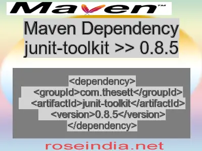Maven dependency of junit-toolkit version 0.8.5