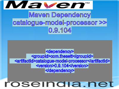 Maven dependency of catalogue-model-processor version 0.9.104