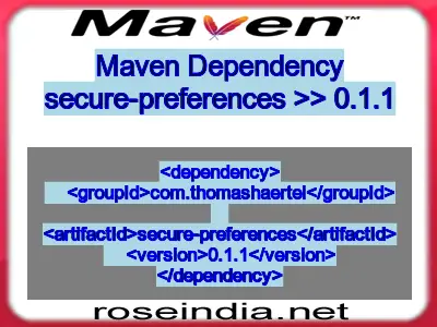 Maven dependency of secure-preferences version 0.1.1