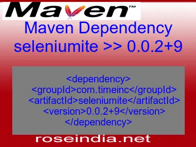 Maven dependency of seleniumite version 0.0.2+9
