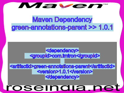 Maven dependency of green-annotations-parent version 1.0.1