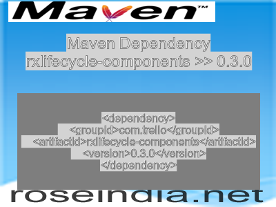 Maven dependency of rxlifecycle-components version 0.3.0