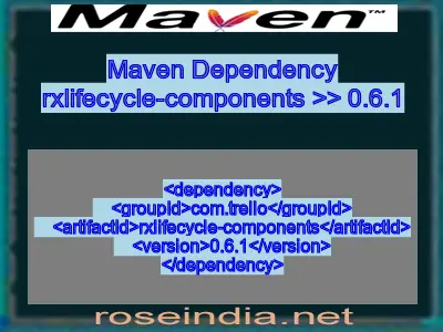 Maven dependency of rxlifecycle-components version 0.6.1