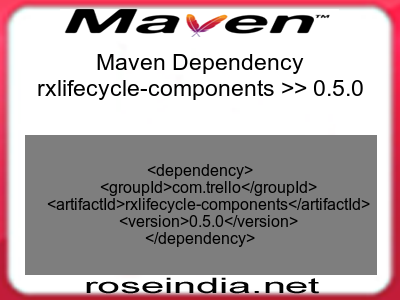 Maven dependency of rxlifecycle-components version 0.5.0