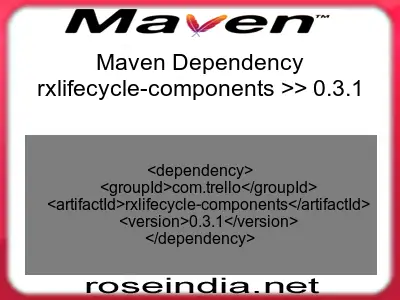 Maven dependency of rxlifecycle-components version 0.3.1