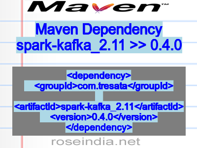 Maven dependency of spark-kafka_2.11 version 0.4.0