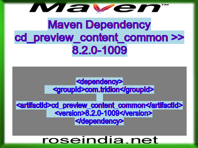 Maven dependency of cd_preview_content_common version 8.2.0-1009