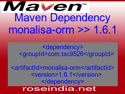 Maven dependency of monalisa-orm version 1.6.1