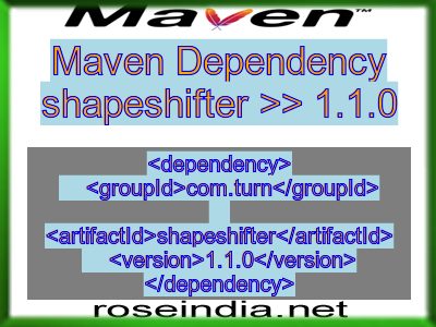 Maven dependency of shapeshifter version 1.1.0