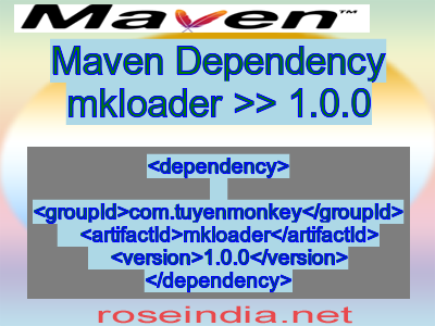 Maven dependency of mkloader version 1.0.0