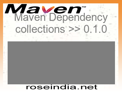 Maven dependency of collections version 0.1.0