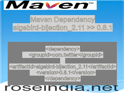 Maven dependency of algebird-bijection_2.11 version 0.8.1