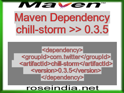 Maven dependency of chill-storm version 0.3.5