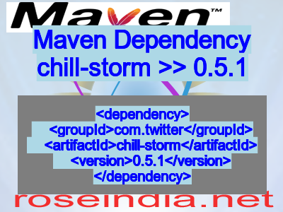 Maven dependency of chill-storm version 0.5.1