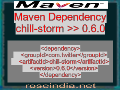 Maven dependency of chill-storm version 0.6.0