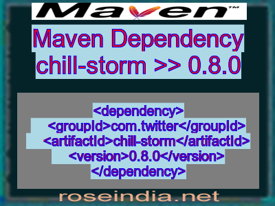 Maven dependency of chill-storm version 0.8.0
