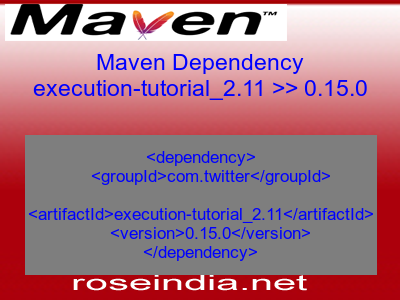 Maven dependency of execution-tutorial_2.11 version 0.15.0