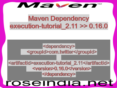 Maven dependency of execution-tutorial_2.11 version 0.16.0