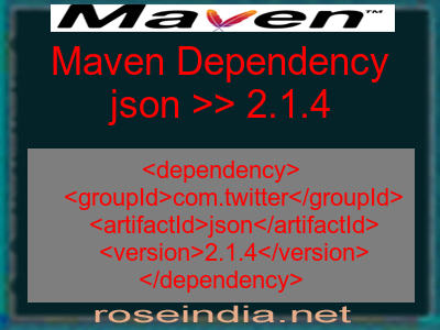 Maven dependency of json version 2.1.4