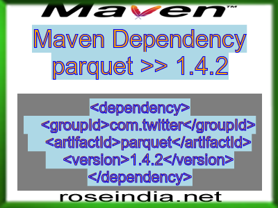 Maven dependency of parquet version 1.4.2