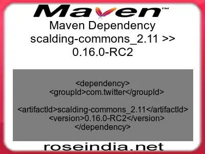 Maven dependency of scalding-commons_2.11 version 0.16.0-RC2