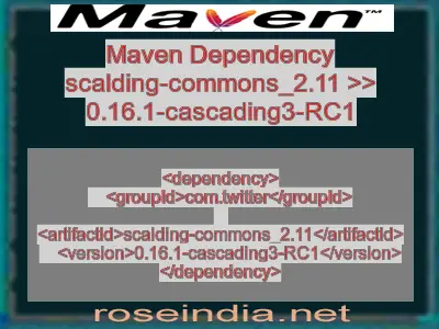Maven dependency of scalding-commons_2.11 version 0.16.1-cascading3-RC1