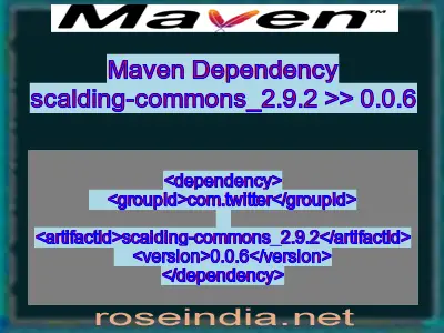 Maven dependency of scalding-commons_2.9.2 version 0.0.6