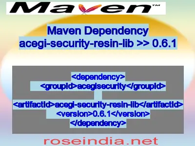 Maven dependency of acegi-security-resin-lib version 0.6.1