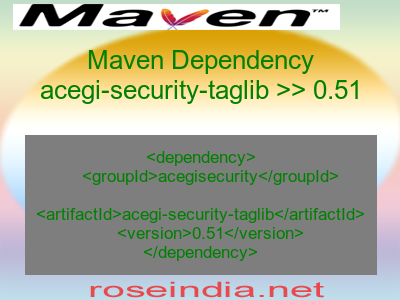 Maven dependency of acegi-security-taglib version 0.51