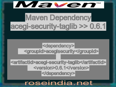 Maven dependency of acegi-security-taglib version 0.6.1