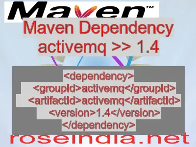 Maven dependency of activemq version 1.4