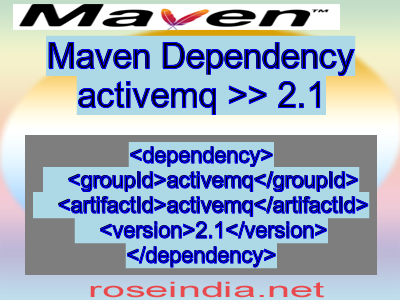 Maven dependency of activemq version 2.1