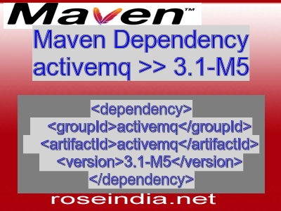 Maven dependency of activemq version 3.1-M5