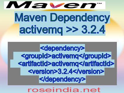 Maven dependency of activemq version 3.2.4