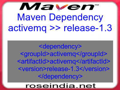Maven dependency of activemq version release-1.3