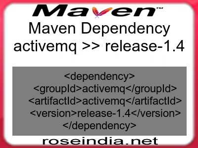 Maven dependency of activemq version release-1.4