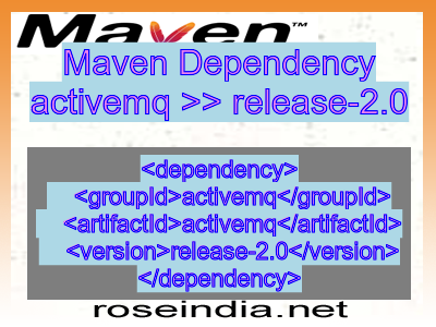 Maven dependency of activemq version release-2.0